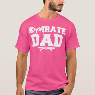 Karate Dad 	 Funny Martial Arts Gift Tee