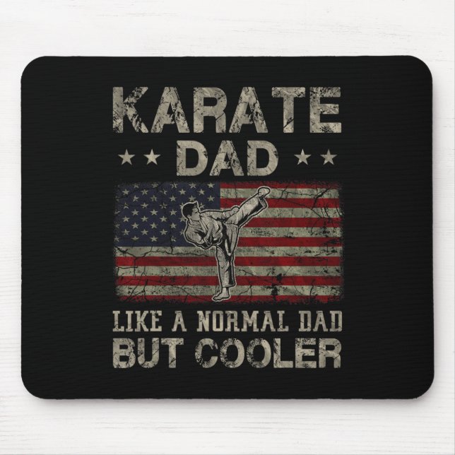 Karate Dad Like A Normal Dad But Cooler Father's D Mouse Pad (Front)