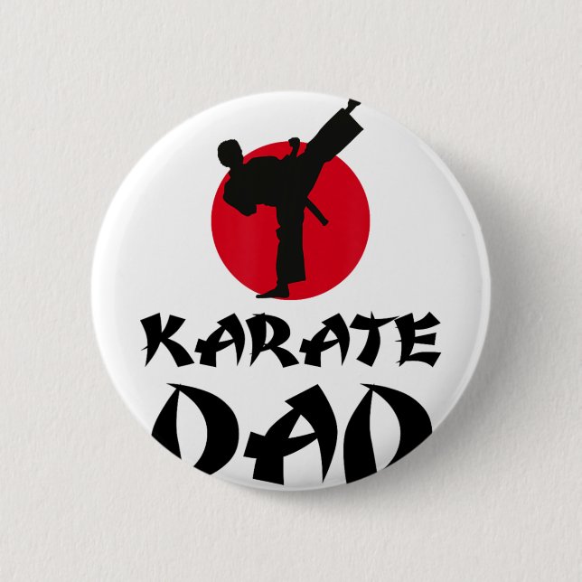 Karate Dad Martial Arts  6 Cm Round Badge (Front)