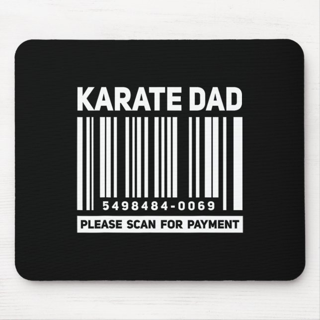 Karate Dad Scan For Payment Funny Rcode Father  Mouse Pad (Front)