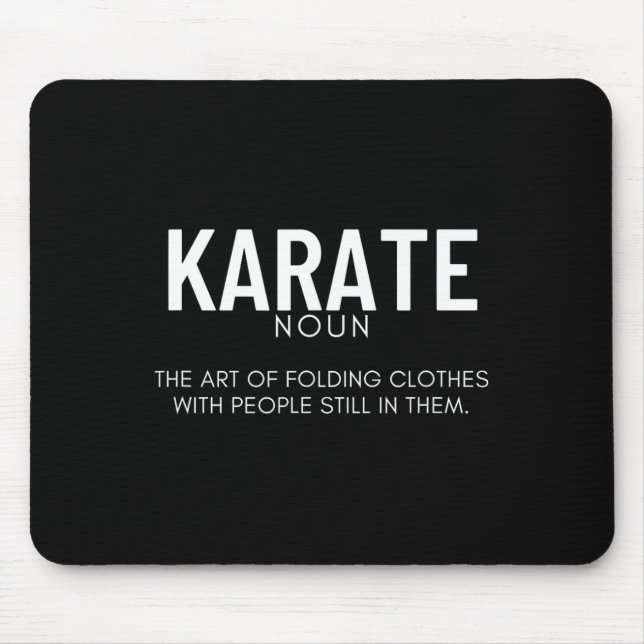 Karate Definition Funny Karateka  Mouse Pad (Front)