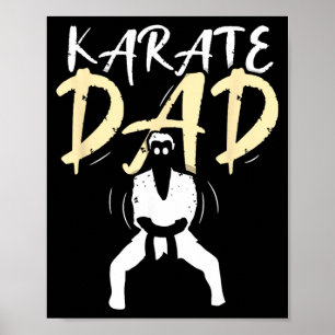 Karate Father Dad Martial Arts Fighter Sayings Poster