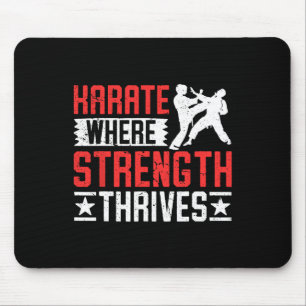 Karate Fighter Where Strength Thrives Mouse Pad
