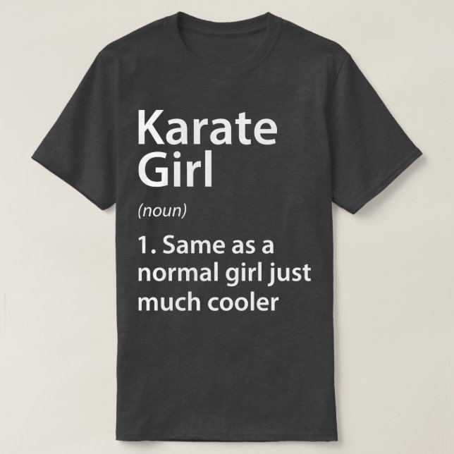 Karate Girl Definition T-Shirt (Design Front)