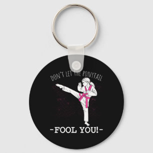 Karate Girl Thai Taekwondo Don't Let The Ponytail  Key Ring