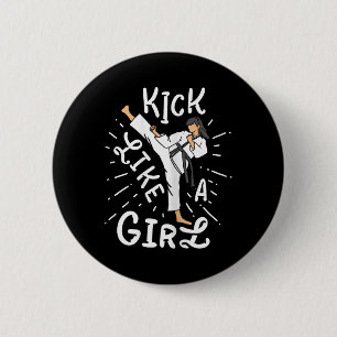 Karate Girls' Kick Like A Kickboxing Taekwondo 6 Cm Round Badge