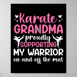 Karate Grandma Supporting My Warrior Karate Grandm Poster