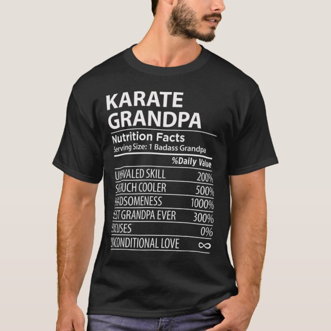 Karate Grandpa Nutrition Facts Funny Karate Grandp T-Shirt (Front)
