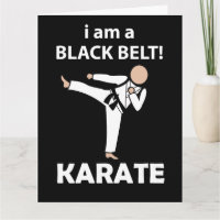 Karate I am A Black Belt Karate