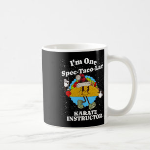 Karate Instructor Christmas Funny Taco Pun Quote Coffee Mug