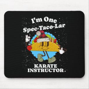 Karate Instructor Christmas Funny Taco Pun Quote Mouse Pad