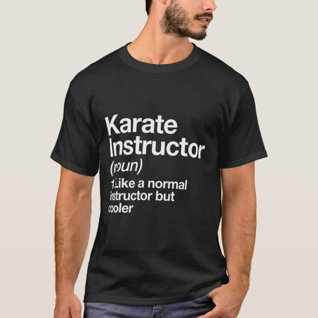 Karate Instructor Definition Funny Martial Arts Tr T-Shirt (Front)