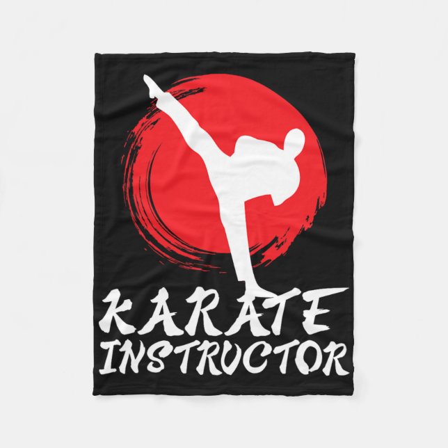 Karate Instructor Karate Teacher Karate Instructor Fleece Blanket (Front)