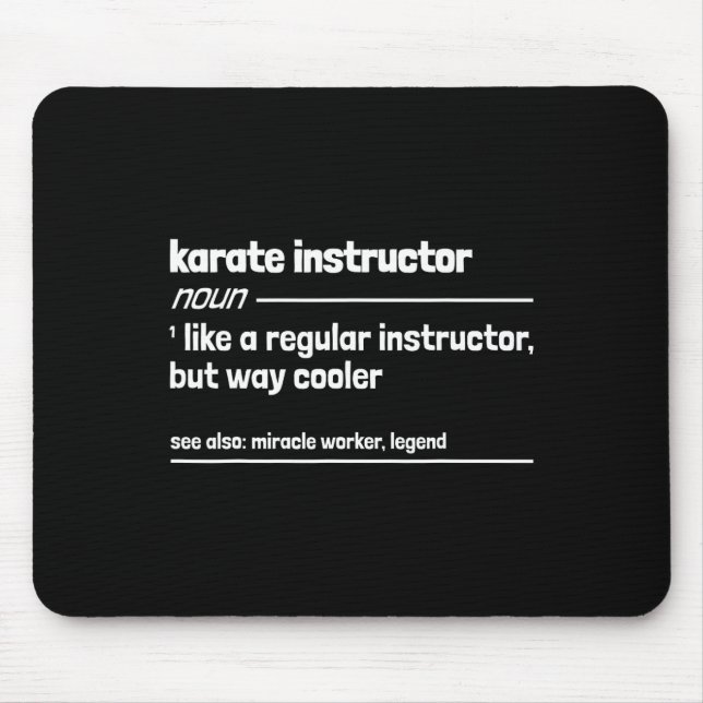 Karate Instructor Like A Regular Instructor But Wa Mouse Pad (Front)