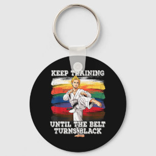 Karate Keep Training Until The Belt Turns Black Key Ring