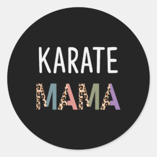 Karate Mama Martial Art Women Gift - Funny Karate  Classic Round Sticker