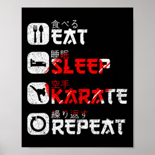Karate Martial Arts Japanese Sun Eat Sleep Karate  Poster