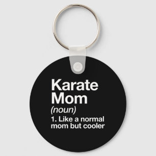 Karate Mum Definition Funny And Sy Sports  Key Ring