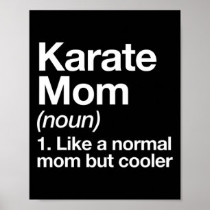 Karate Mum Definition Funny And Sy Sports Poster
