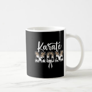 Karate Mum Karate Mama Karate Mother Coffee Mug