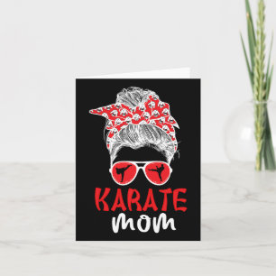 Karate Mum Messy Bun Karate Mama Karate Mother Card