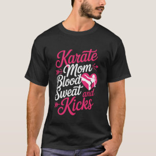 Karate Mum Mother's Day 2 T-Shirt
