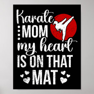 Karate Mum My Heart Is On That Mat Karate Mama  Poster