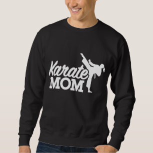 Karate mum sweatshirt