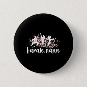 Karate Nana Leopard Karate Nana Grandma  6 Cm Round Badge