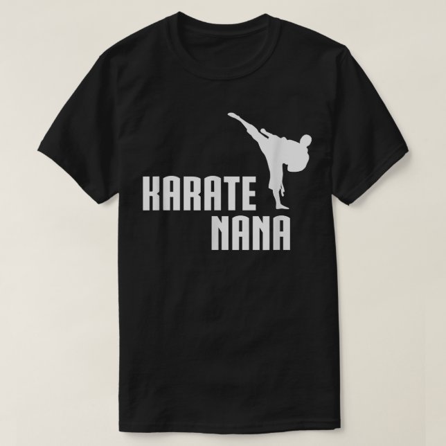 Karate Nana Shirt, Funny Cute Martial Arts Gift  T-Shirt (Design Front)