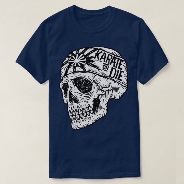 Karate or Die T-Shirt (Design Front)