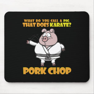 Karate Pig Porkchop Funny Saying For Men Women Kid Mouse Pad