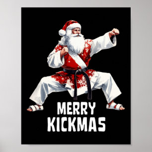 Karate Santa Claus Christmas Merry Kickmas Martial Poster