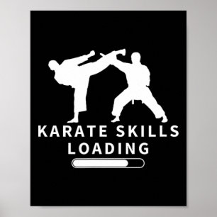 Karate Skills Loading Funny Karateka Poster
