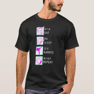 Karate Taekwondo Ju Jutsu Kung Fu EAT SLEEP KARATE T-Shirt