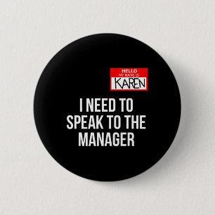 Karen Costume Halloween Can I Speak To The Manager 6 Cm Round Badge