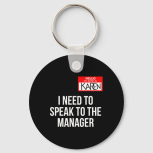 Karen Costume Halloween Can I Speak To The Manager Key Ring