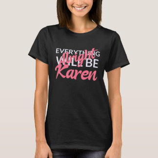 Karen Halloween Costume Gift Idea Want Speak To Th T-Shirt