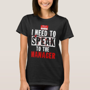 Karen Halloween Costume I Need To Speak To The Man T-Shirt