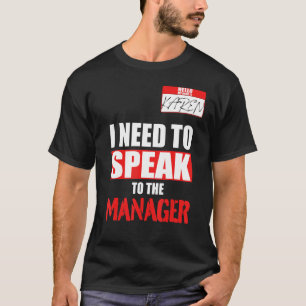 Karen Halloween Costume I Need To Speak To The Man T-Shirt