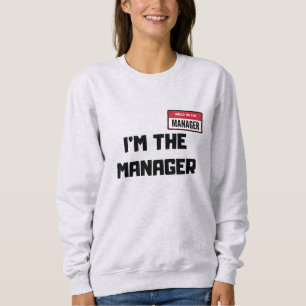 Karen Halloween Costume / I'm The Manager Say Sweatshirt