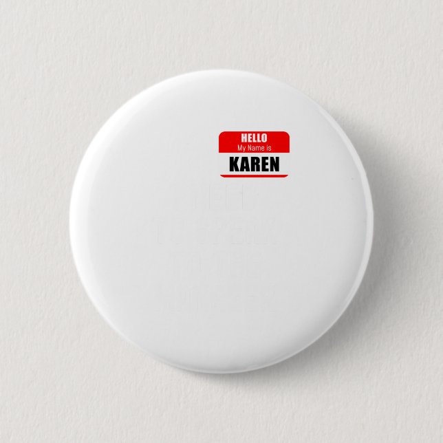 Karen Halloween Costume, Speak To The M 6 Cm Round Badge (Front)