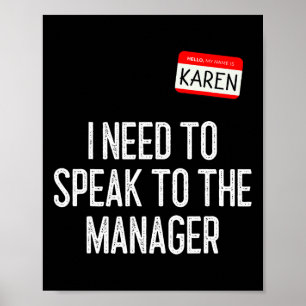 Karen Halloween Costume Speak to the Manager Fun l Poster