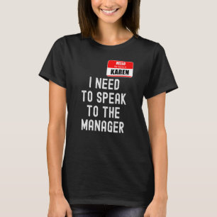 Karen Halloween Costume Speak To The Manager Meme T-Shirt