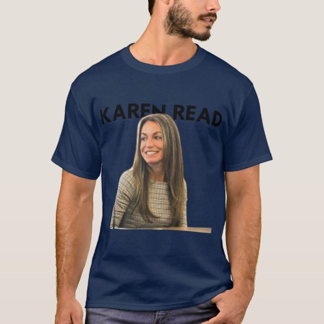 KAREN READ 3 T-Shirt (Front)