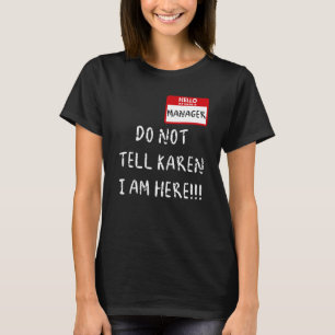 Karen speak to the manager Halloween costume T-Shirt