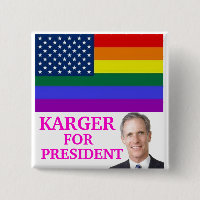 KARGER FOR PRESIDENT BUTTON