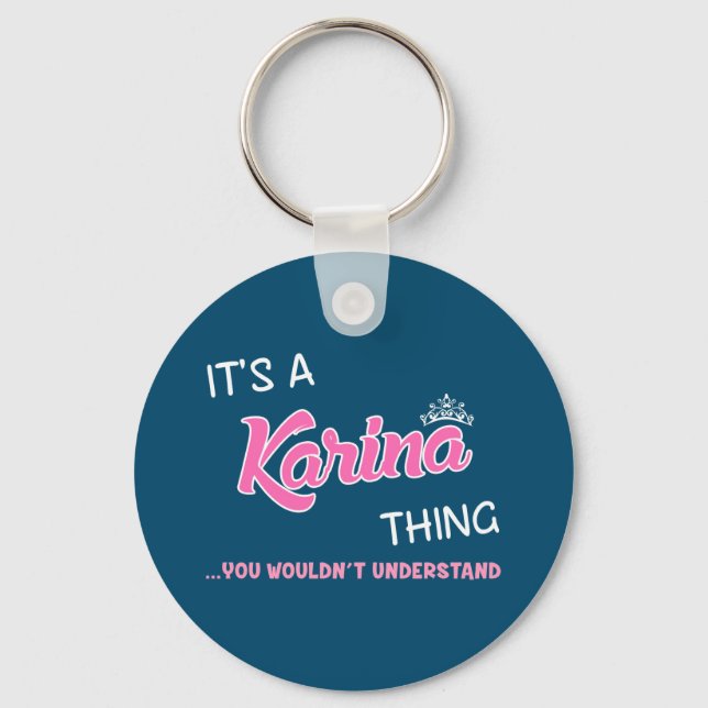 Karina Thing You Wouldn't Understand Name Key Ring (Front)