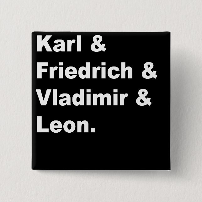 Karl & Friedrich & Vladimir & Leon 15 Cm Square Badge (Front)