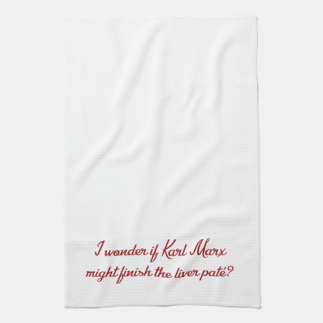 Karl Marx Downton quote tea towel (Vertical)
